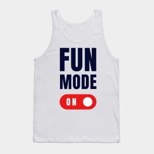 Fun Mode Tank Top